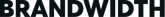 Brandwidth
